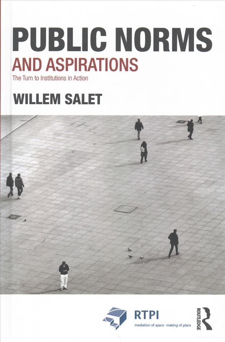 Public Norms and Aspirations By W. G. M Salet 9781138084957 (Hardback)