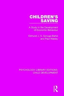 Children's Saving By Edmund J. S. Sonuga-Barke, Paul Webley (Hardback)