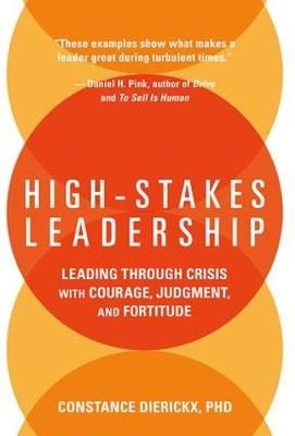 High-Stakes Leadership By Constance Dierickx 9781138088603 (Hardback)