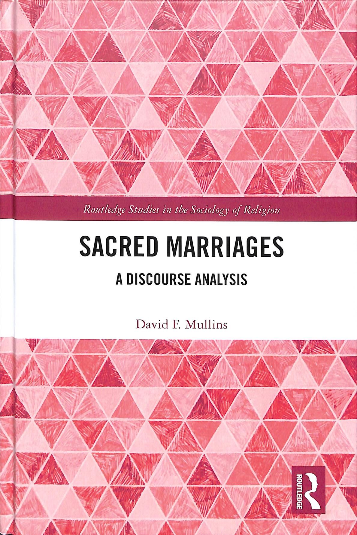 Sacred Marriages By David F. Mullins 9781138098091 (Hardback)