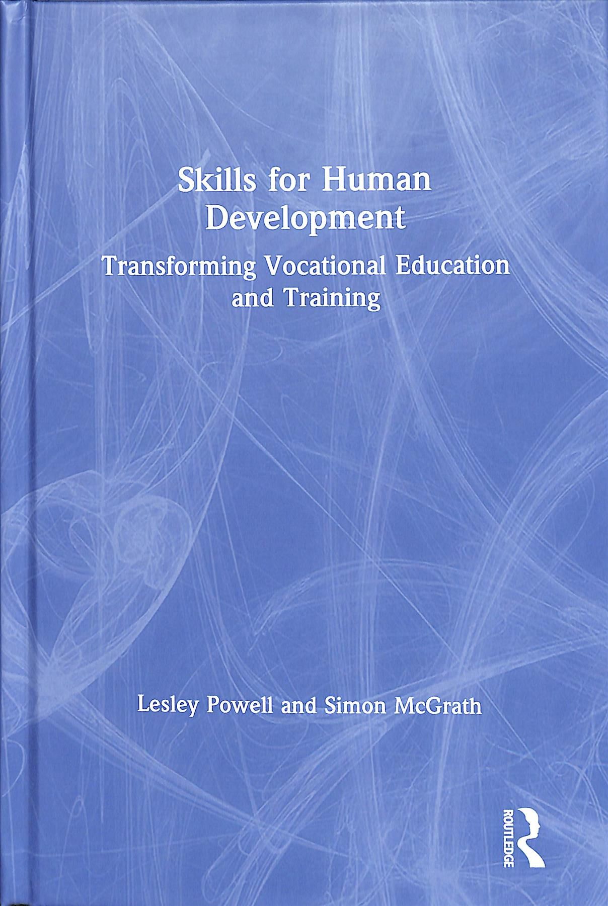 Skills for Human Development: Transforming Vocational Education and Training