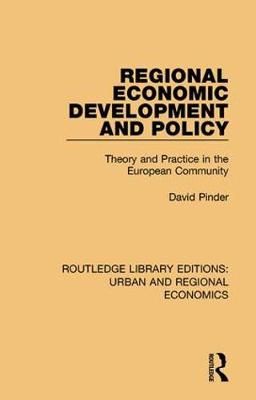 Regional Economic Development and Policy By David Pinder 9781138101982