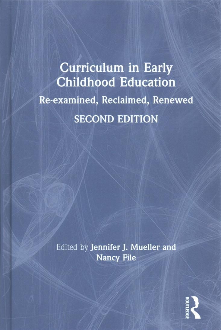 Curriculum in Early Childhood Education 9781138103009 (Hardback)