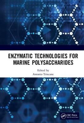 Enzymatic Technologies for Marine Polysaccharides 9781138103078