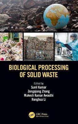 Biological Processing of Solid Waste 9781138106420 (Hardback)