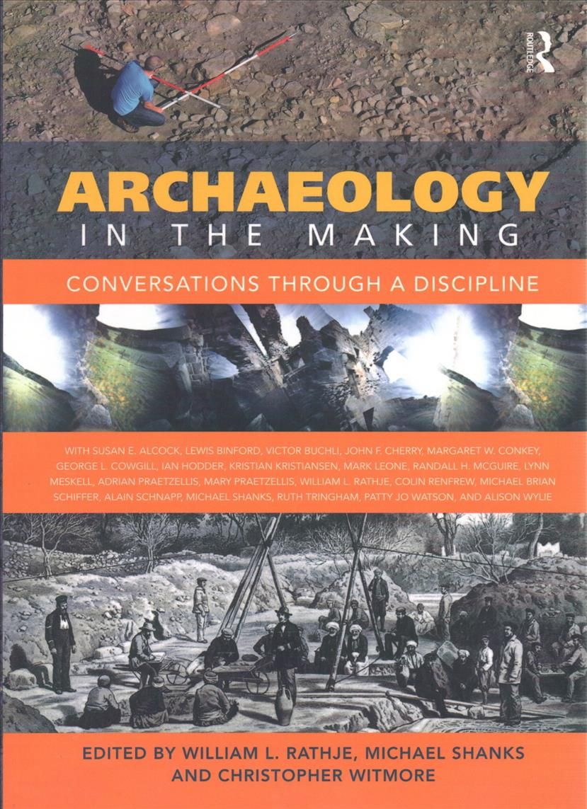 Archaeology in the Making 9781138108349 (Paperback)