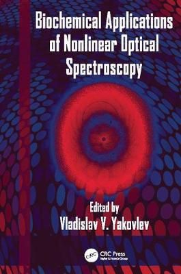 Biochemical Applications of Nonlinear Optical Spectroscopy (Paperback)