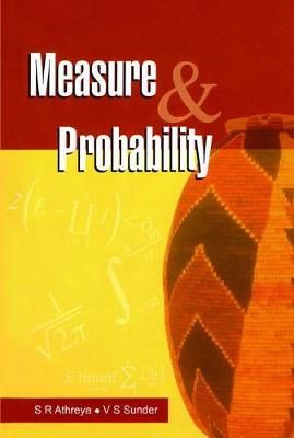 Measure and Probability By Siva Athreya, V. S. Sunder 9781138114180