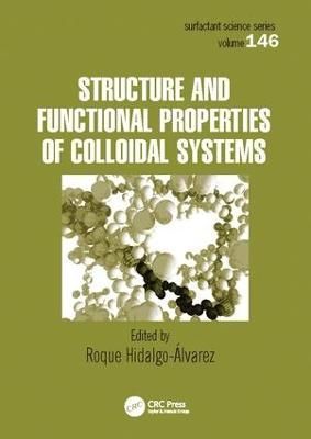 Structure and Functional Properties of Colloidal Systems 9781138116467