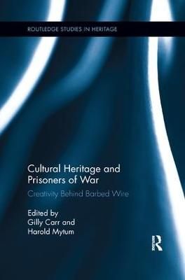 Cultural Heritage and Prisoners of War 9781138117129 (Paperback)