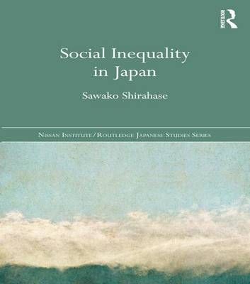 Social Inequality in Japan By Shirahase, Sawako 9781138120808