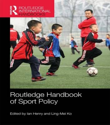 Routledge Handbook of Sport Policy 9781138121706 (Paperback)