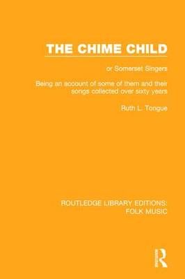 The Chime Child By Ruth L. Tongue 9781138122321 (Paperback)