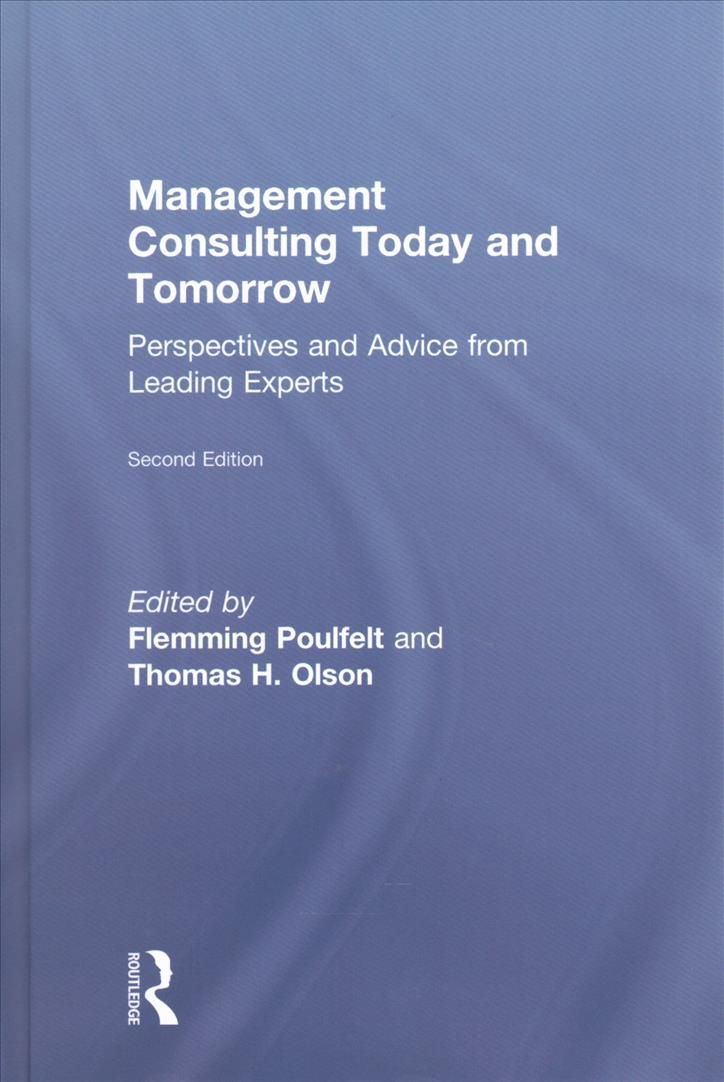 Management Consulting Today and Tomorrow 9781138124271 (Hardback)