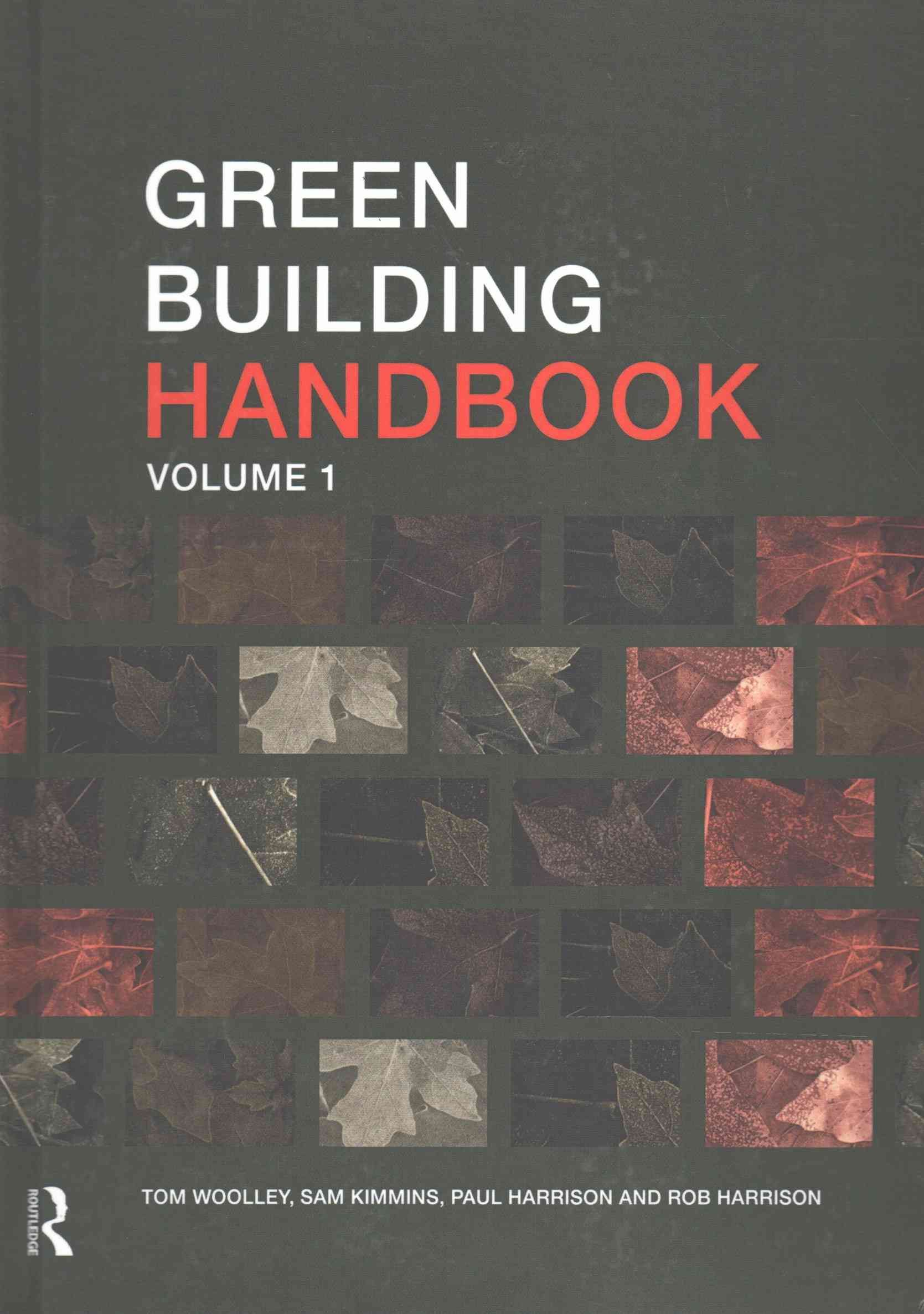 Green Building Handbook Volume 1 9781138136779 (Hardback)