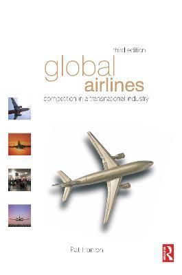 Global Airlines By Hanlon, Pat 9781138137608 (Hardback)