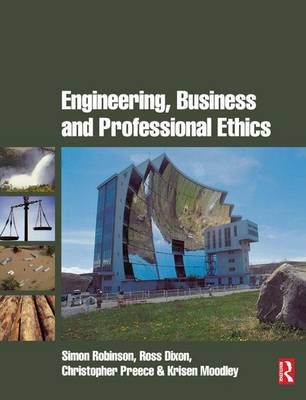 Engineering, Business & Professional Ethics 9781138138148 (Hardback)