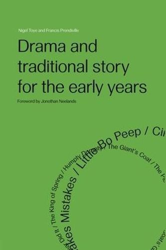 Drama and Traditional Story for the Early Years 9781138141483