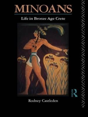 Minoans By Rodney Castleden 9781138142206 (Hardback)