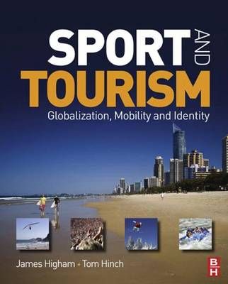 Sport and Tourism By James Higham, Tom Hinch 9781138142589 (Hardback)