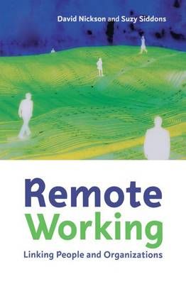 Remote Working By David Nickson, Suzy Siddons 9781138143845 (Hardback)