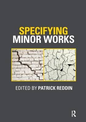 Specifying Minor Works By Patrick Reddin (editor) 9781138144958