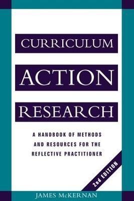 Curriculum Action Research By James McKernan 9781138146747 (Hardback)