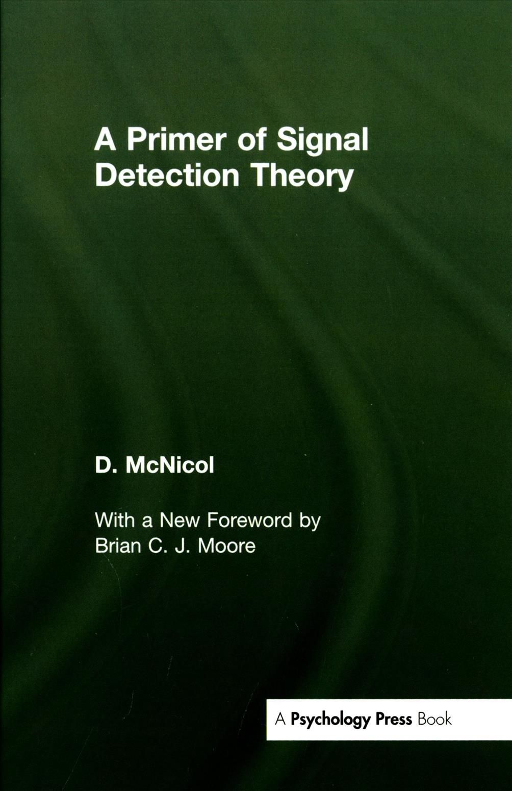 A Primer of Signal Detection Theory By Don McNicol 9781138149205