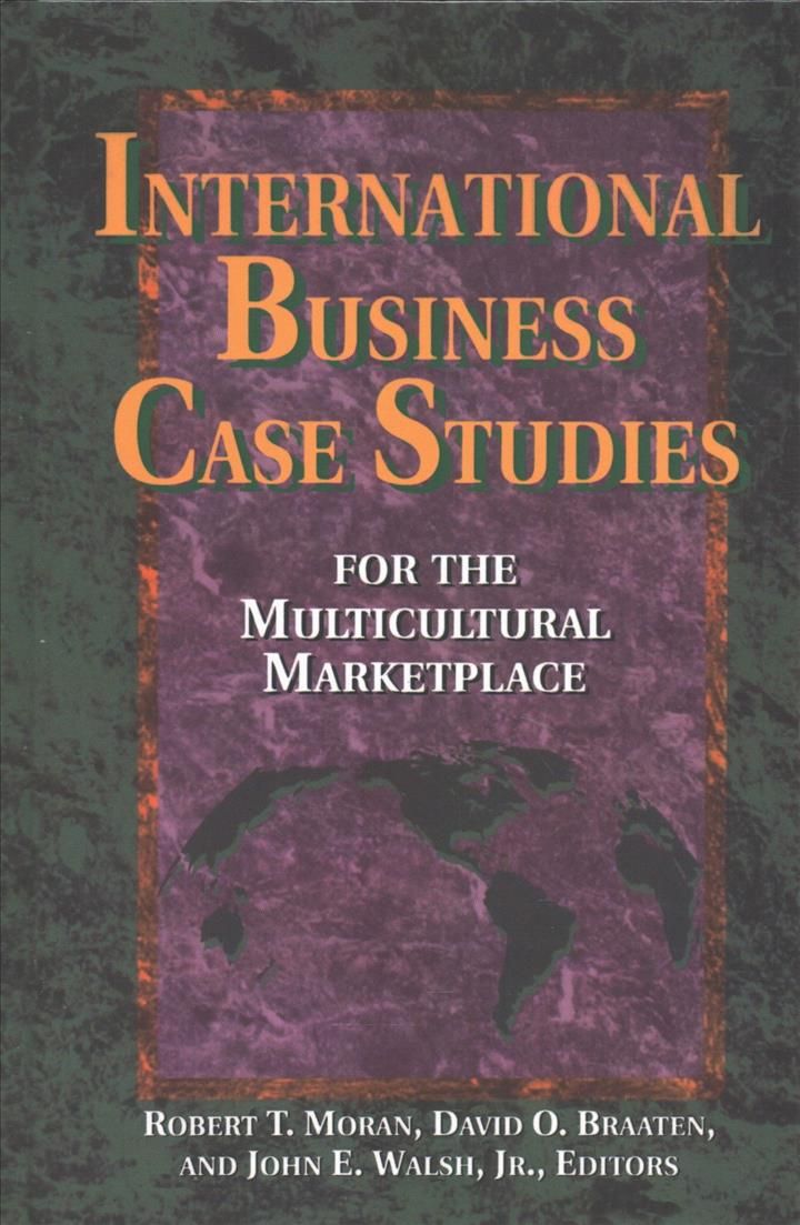 International Business Case Studies for the Multicultural Marketplace