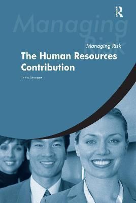 Managing Risk: The Human Resources Contribution 9781138155824
