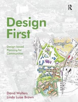 Design First By David Walters, Linda Brown 9781138157965 (Hardback)