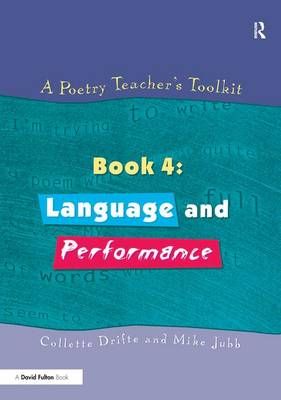 A Poetry Teacher's Toolkit By Collette Drifte, Mike Jubb 9781138162648