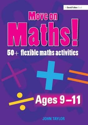 Move On Maths Ages 9-11 By John Taylor 9781138166394 (Hardback)