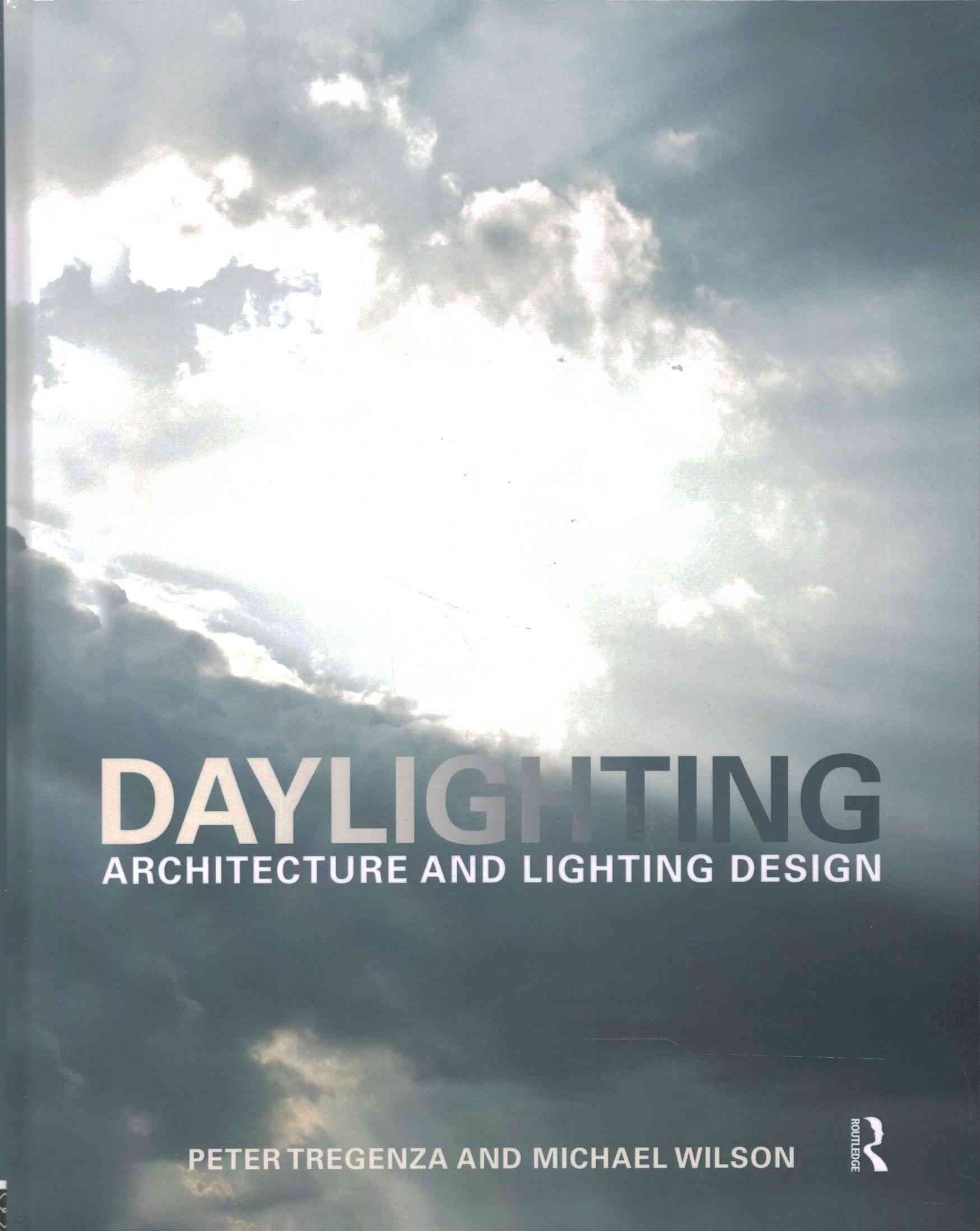 Daylighting By Peter Tregenza, Michael Wilson 9781138168497 (Hardback)