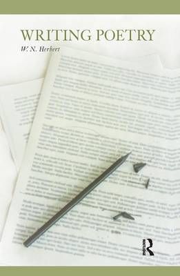 Writing Poetry By W. N. Herbert 9781138168664 (Hardback)