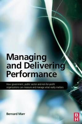 Managing and Delivering Performance By Marr, Bernard 9781138169500