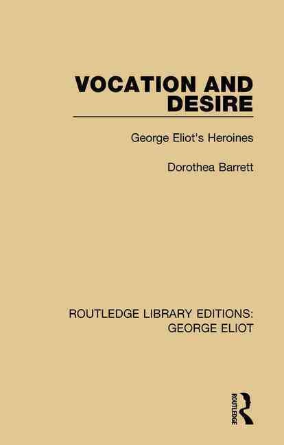 Vocation and Desire By Dorothea Barrett 9781138182196 (Hardback)