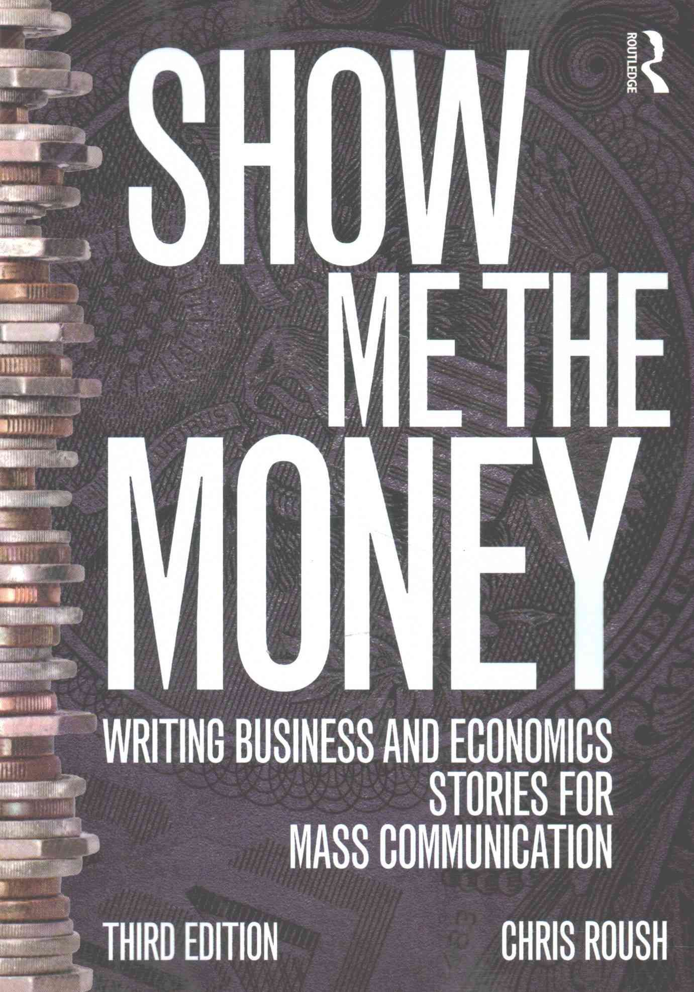 Show Me the Money By Chris Roush 9781138188389 (Paperback)