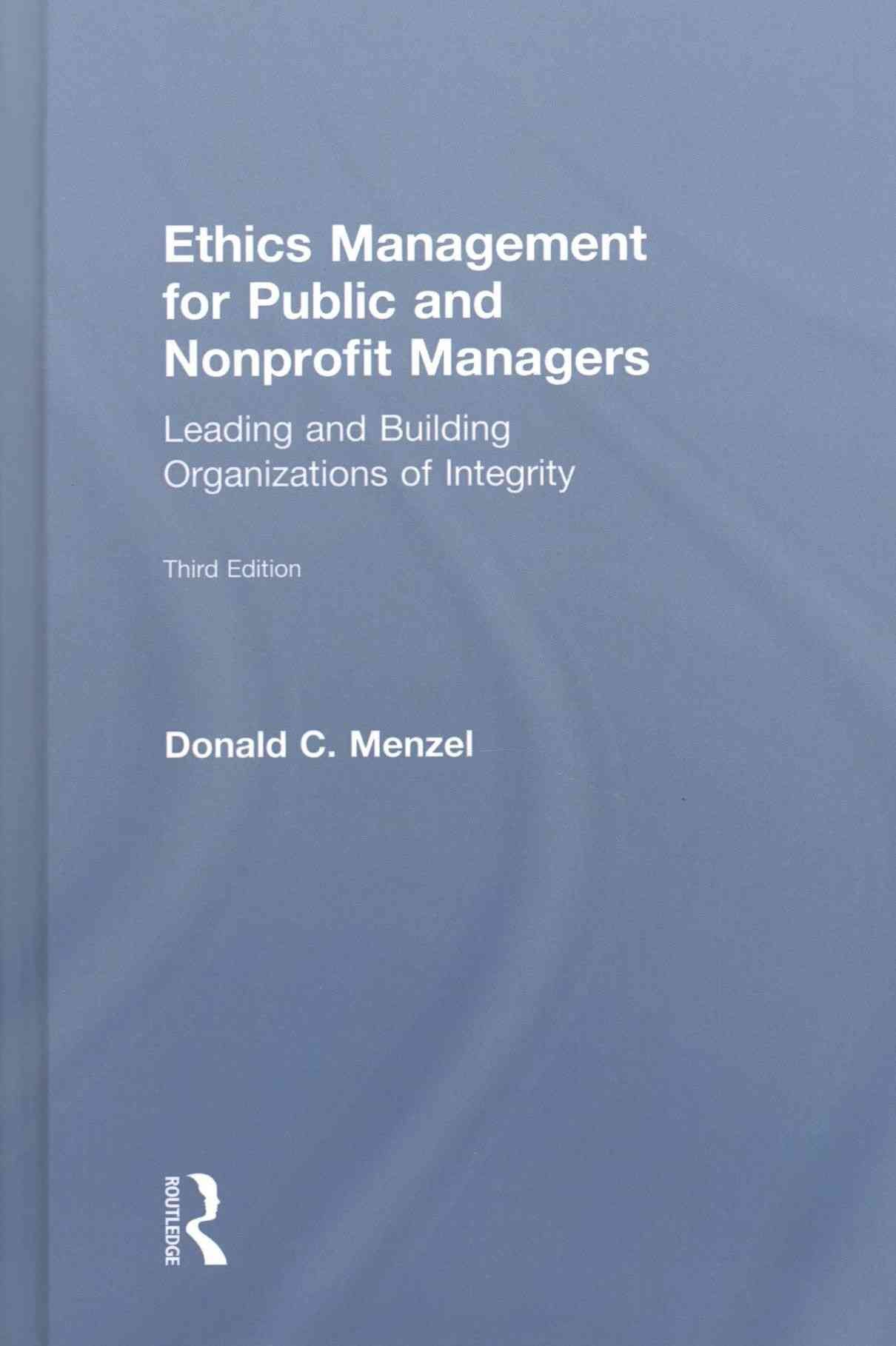 Ethics Management for Public and Nonprofit Managers 9781138190153