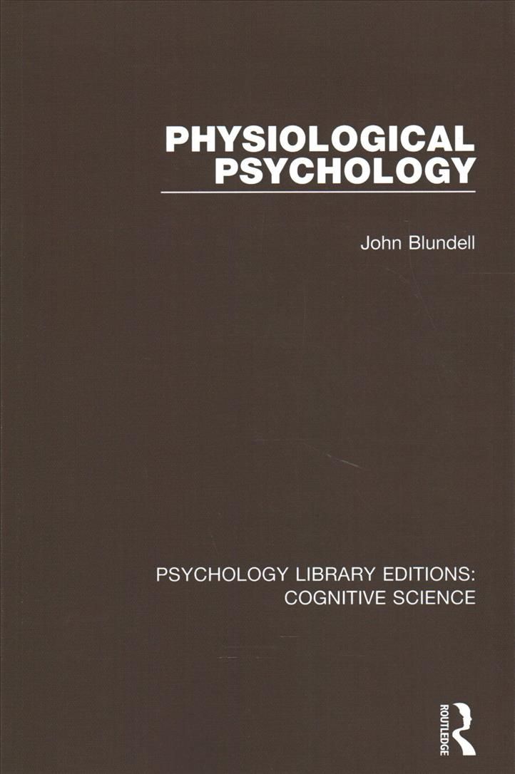 Physiological Psychology By Blundell, John 9781138191839 (Paperback)