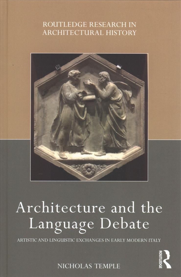 Architecture and the Language Debate By Nicholas Temple 9781138195288