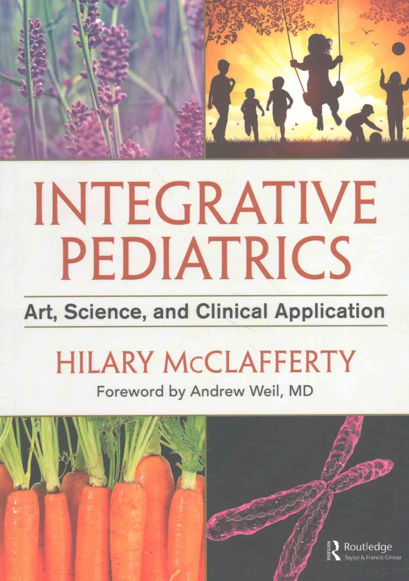 Integrative Pediatrics: Art, Science, and Clinical Application