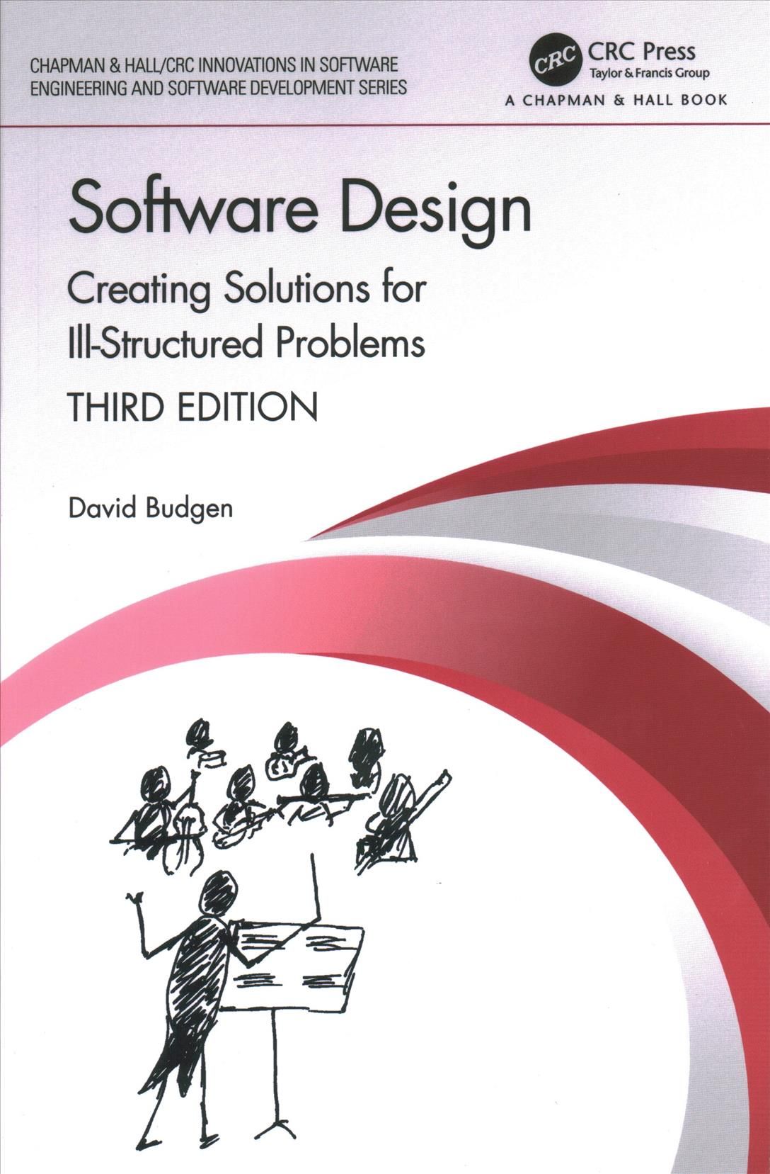 Software Design: Creating Solutions for Ill-Structured Problems