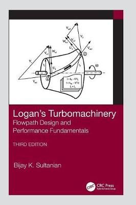 Logan's Turbomachinery By Bijay K. Sultanian, Earl Logan 9781138198203