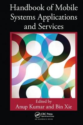 Handbook of Mobile Systems Applications and Services 9781138199033