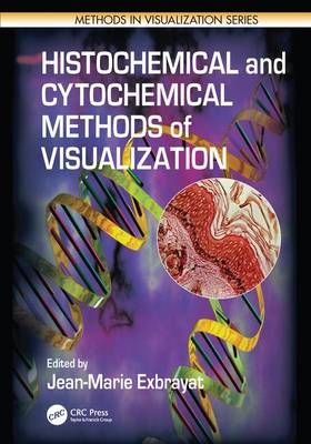 Histochemical and Cytochemical Methods of Visualization 9781138199170
