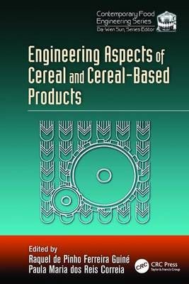 Engineering Aspects of Cereal and Cereal-Based Products 9781138199736