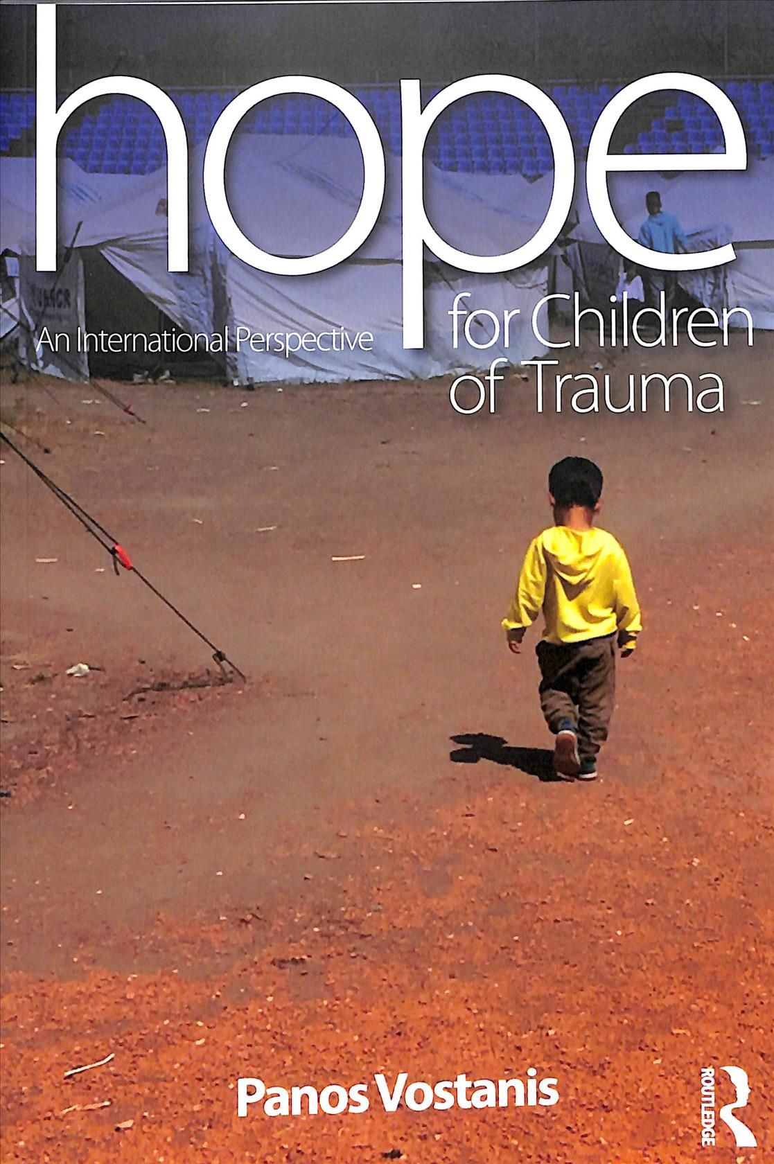 Hope for Children of Trauma By Panos Vostanis 9781138205659