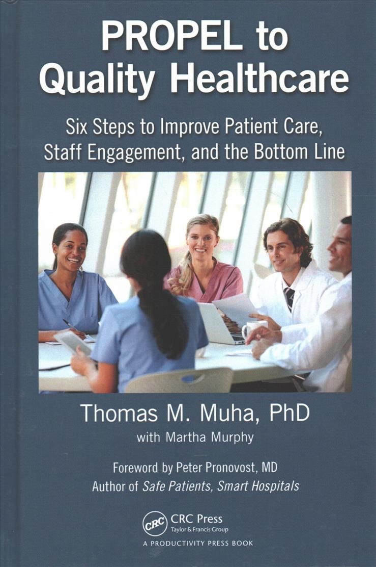 PROPEL to Quality Healthcare 9781138215047 (Hardback)