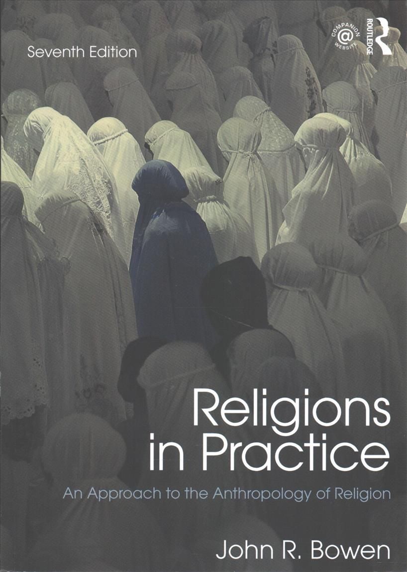 Religions in Practice By John R. Bowen 9781138221123 (Paperback)